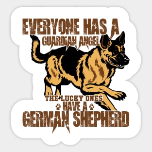 The Lucky Ones Have A German Shepard Sticker